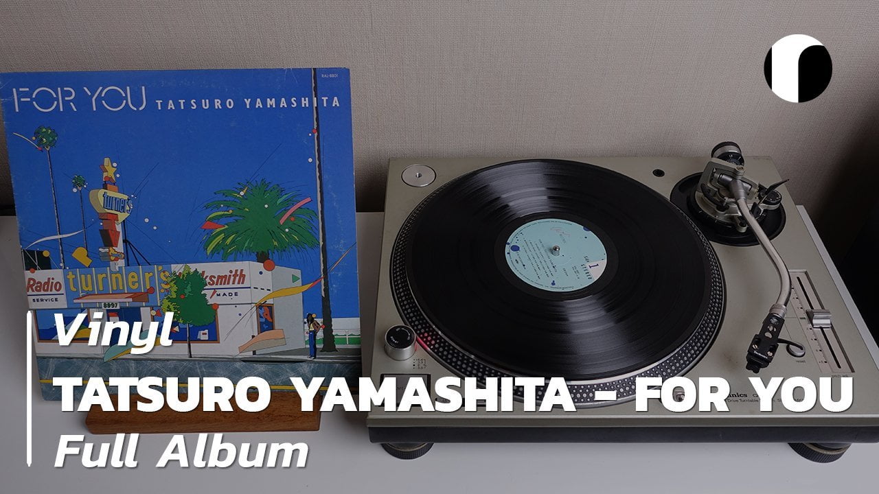 山下達郎 Tatsuro Yamashita ‎– For You (Vinyl) (Full Album) – ratisil